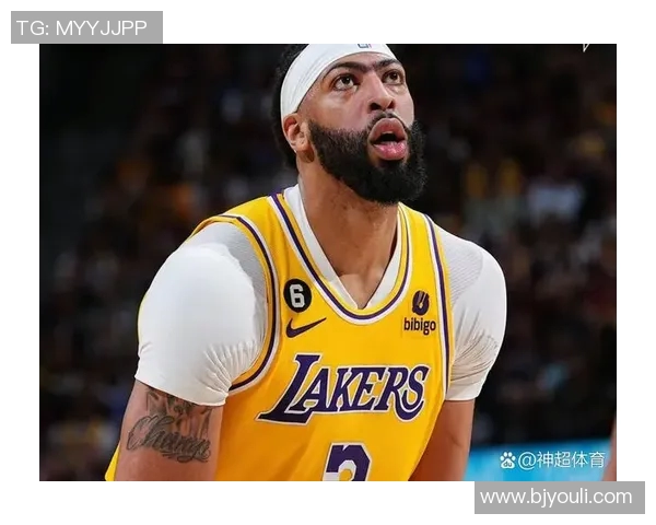 湖人大将浓眉再度伤愈，助球队继续保持领先地位